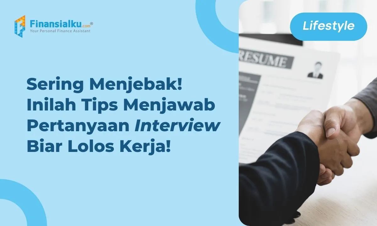 Contoh Pertanyaan Interview Kerja Dan Jawabannya