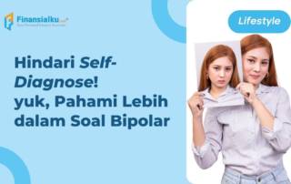 Bipolar Adalah Gangguan Psikologis, Kenali Seluk-beluknya!