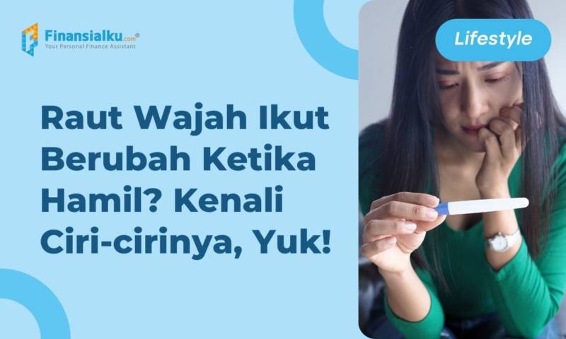 15 Ciri Ciri Orang Hamil Dari Raut Wajah Bumil Wajib Tahu