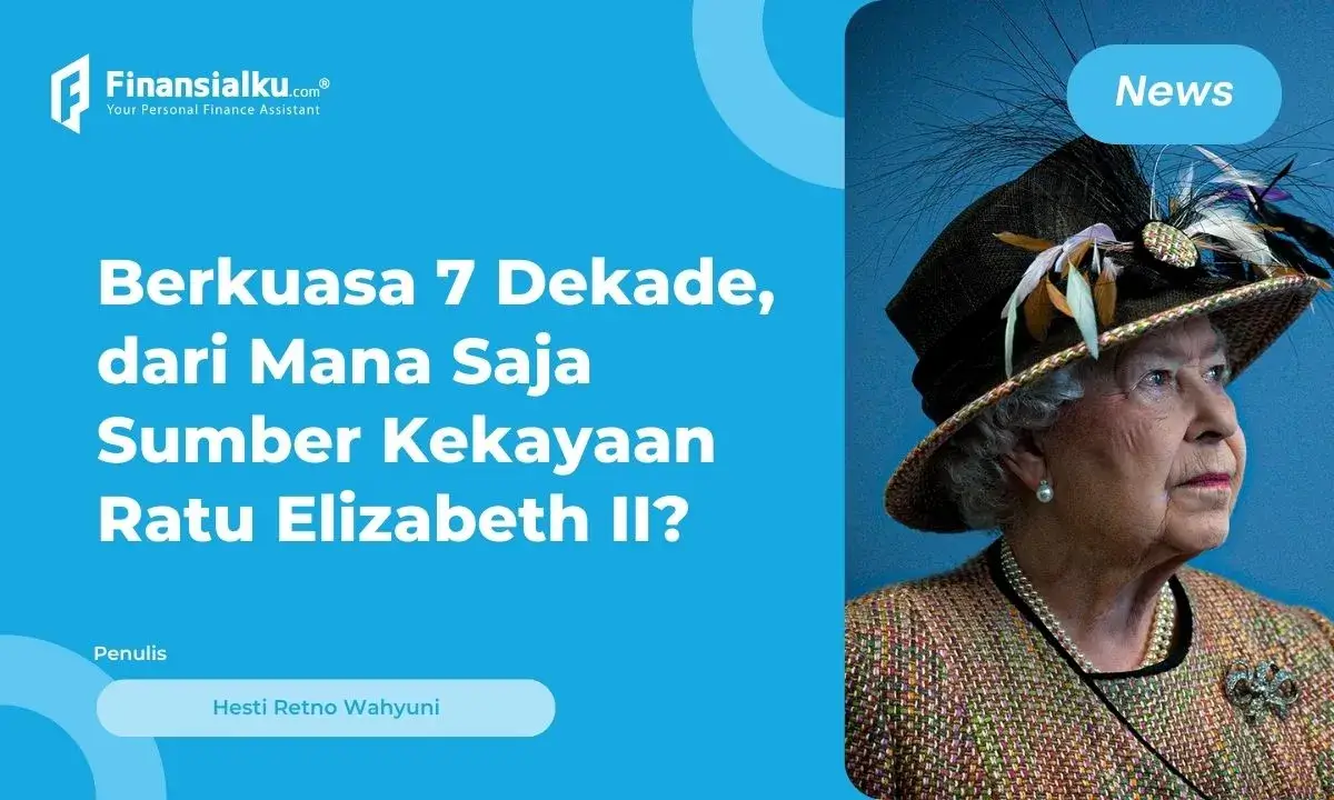 Fakta Ratu Elizabeth II: Profil Hingga Sumber Kekayaan