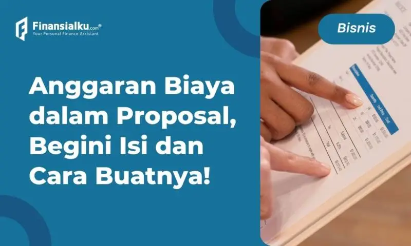 anggaran biaya dalam proposal berisi