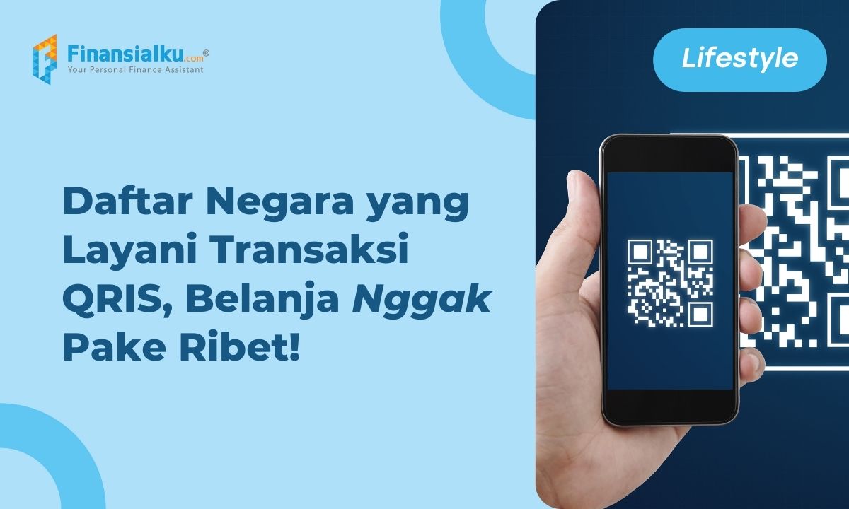 Daftar Negara yang Melayani QRIS, Transaksi Makin Mudah!