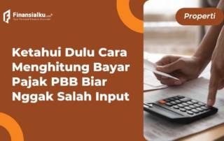 Ikuti Cara Menghitung PBB, Tarif, dan Cara Bayarnya di Sini!