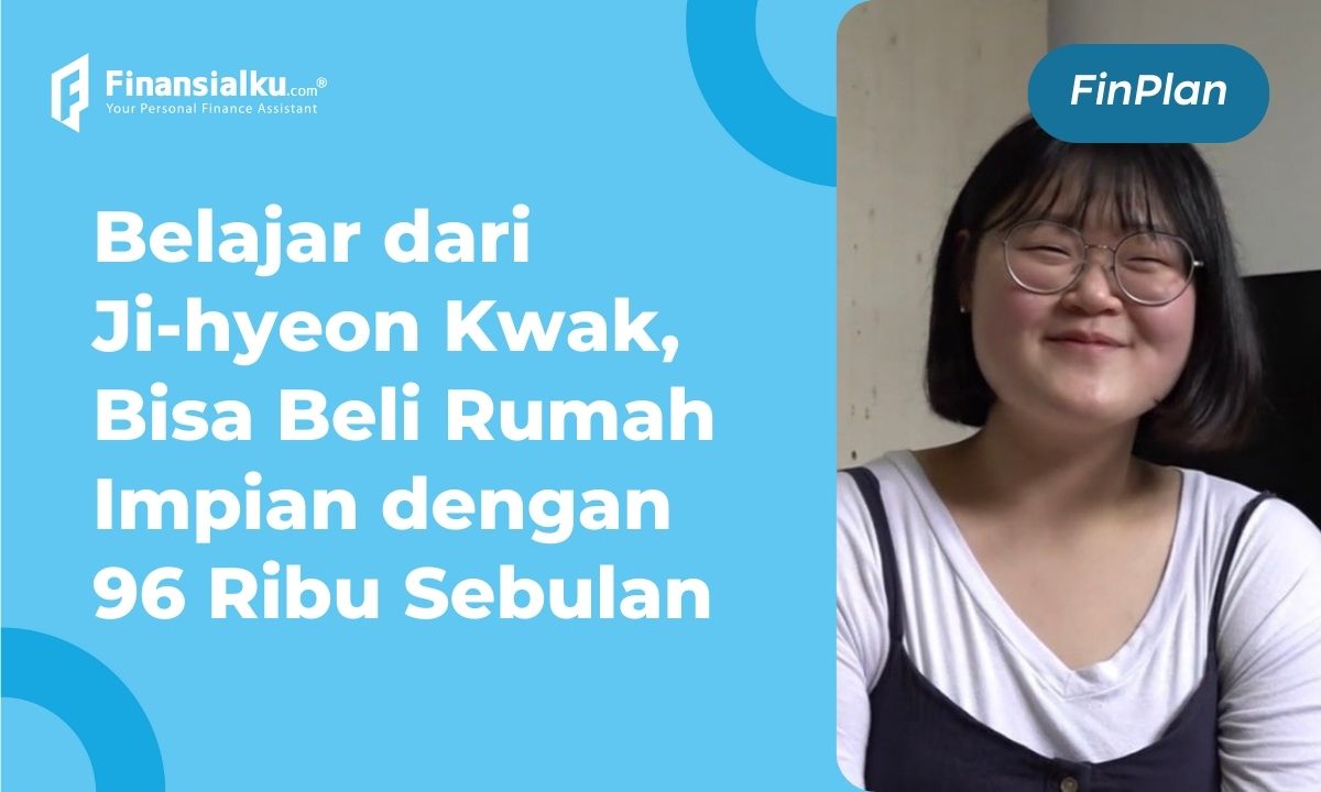 Cara Menabung untuk Membeli Rumah ala Ji-Hyeon Kwak