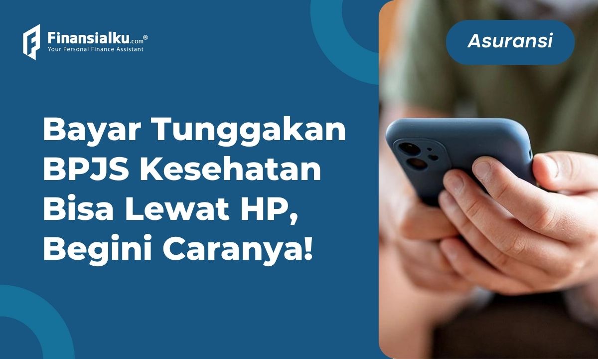 Mudah! Begini Cara Cek Tunggakan BPJS Kesehatan Lewat HP