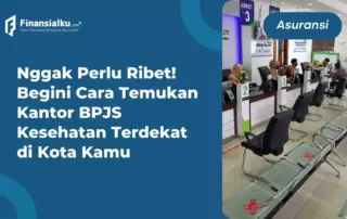 3 Cara Mudah Temukan Lokasi Kantor BPJS Kesehatan Terdekat