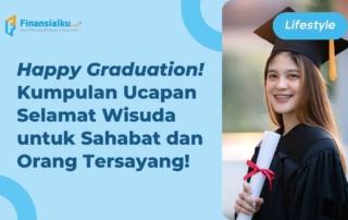 40+ Ucapan Graduation Lengkap dengan Bahasa Inggrisnya