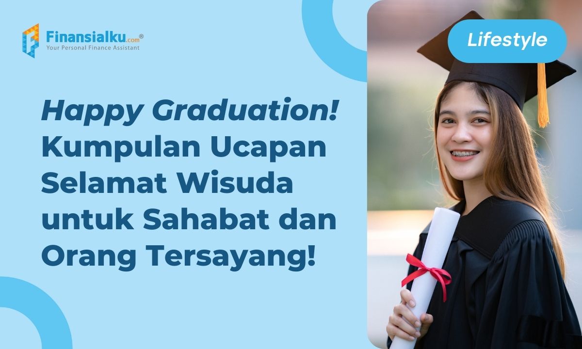 40+ Ucapan Graduation Lengkap dengan Bahasa Inggrisnya