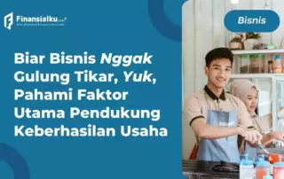 faktor yang paling utama pendukung keberhasilan usaha