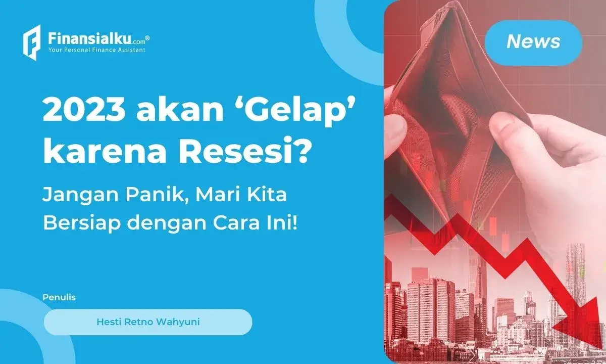 Sri Mulyani Wanti-wanti Bakal Ada Resesi 2023, Harus Gimana?