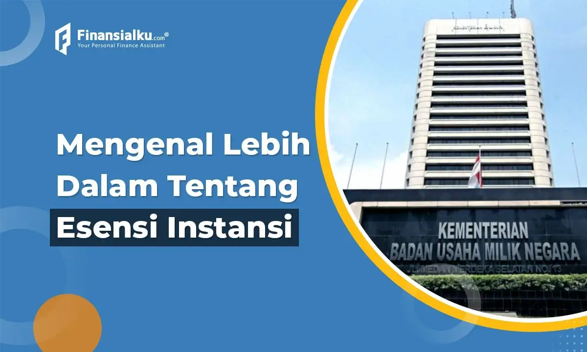 Apa Itu Instansi? Pengertian, Jenis, dan Contohnya