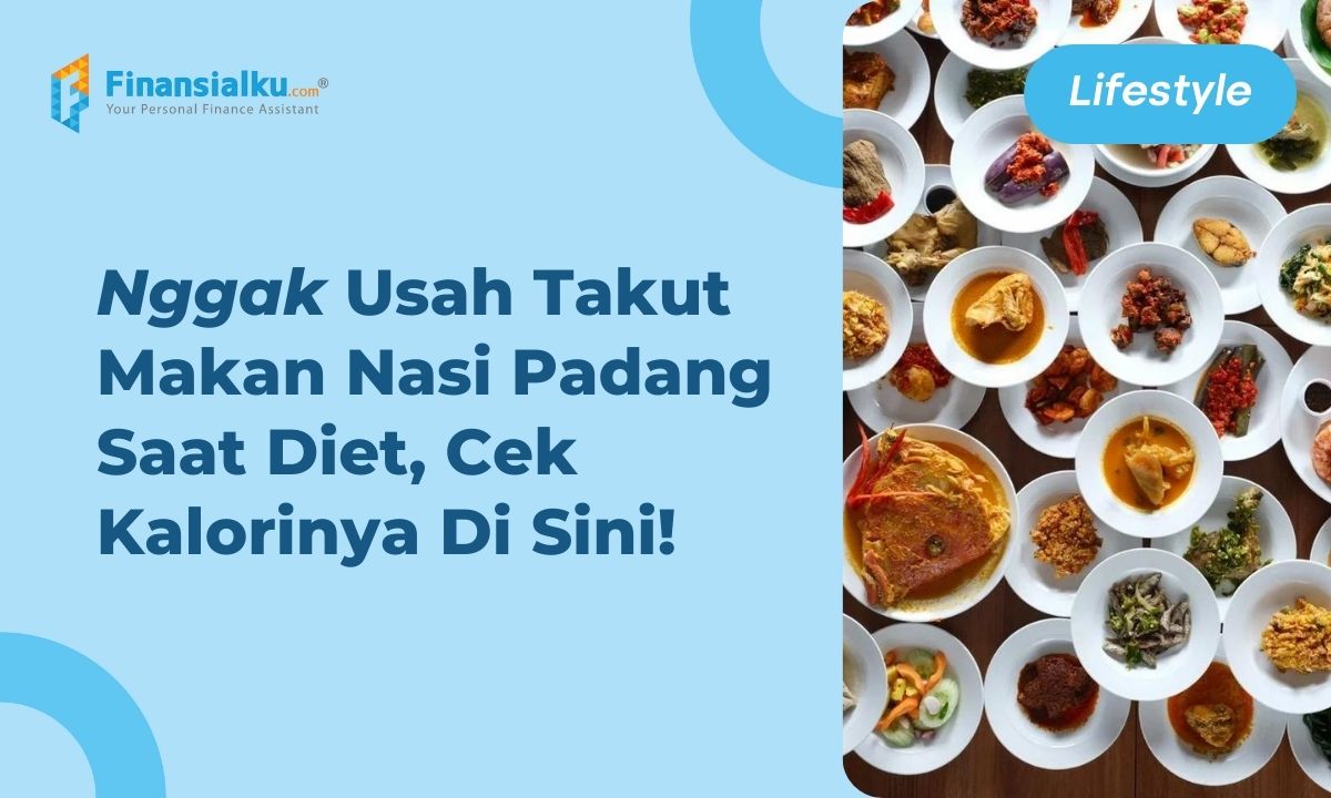 Kalori Nasi Padang Aman untuk Orang Diet? Ini Penjelasannya!