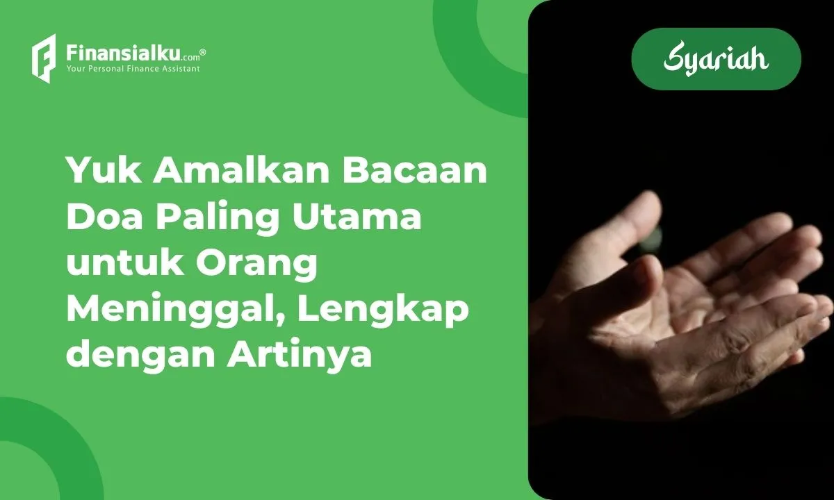 3 Doa untuk Orang Meninggal Beserta Latin dan Artinya, Jadi Amalan