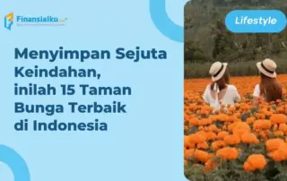 CANTIK BANGET! Yuk Intip 15 Taman Bunga Terbaik di Indonesia