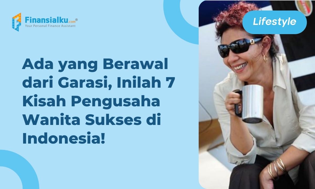 7 Pengusaha Wanita Indonesia Yang Sukses Inspiratif