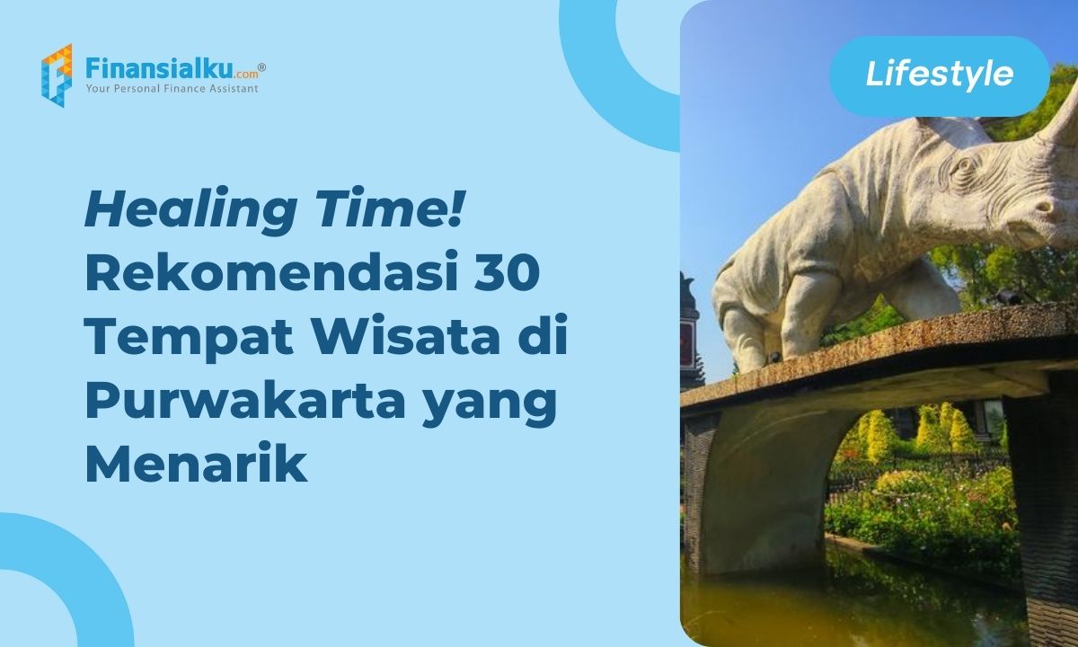 30 Rekomendasi Wisata di Purwakarta yang Bikin Tenang Hati