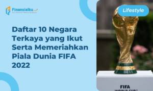 10 Daftar Negara Terkaya yang Jadi Peserta Piala Dunia FIFA 2022