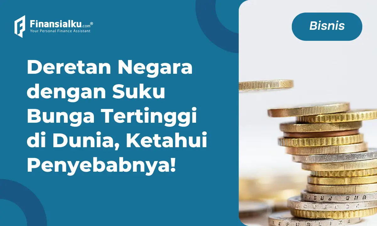 10 Daftar Negara Suku Bunga Tertinggi di Dunia, Kok Bisa?