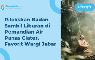 Ingin ke Pemandian Air Panas Ciater? Simak Artikel Ini Dulu!