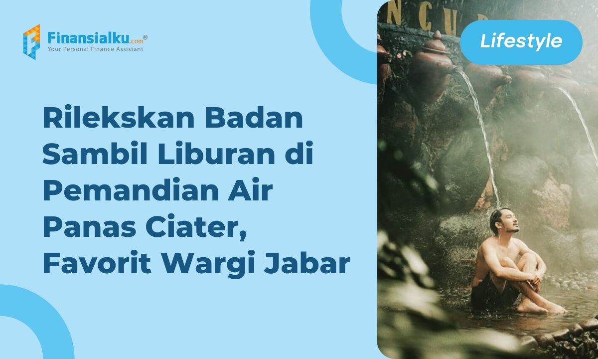 Ingin ke Pemandian Air Panas Ciater? Simak Artikel Ini Dulu!