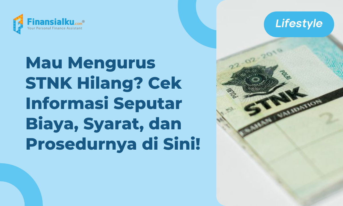 Terbaru Biaya Mengurus Stnk Hilang Syarat Dan Prosedurnya