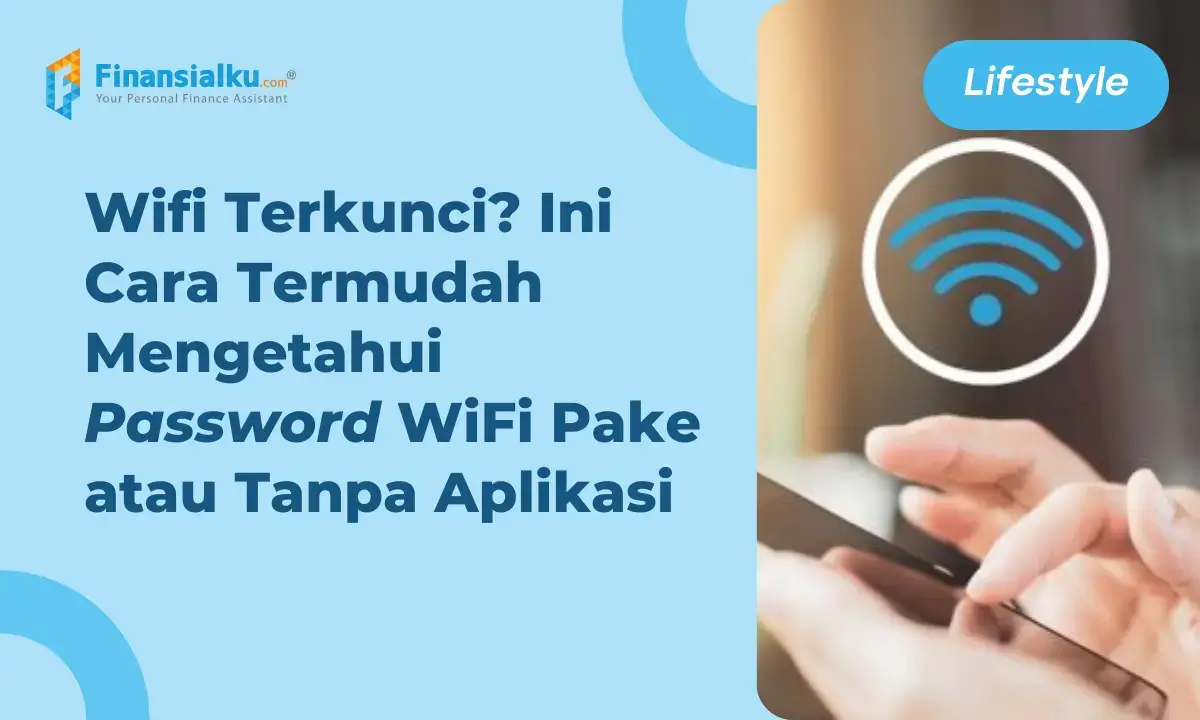 Internetan Lancar! Pahami Cara Mengetahui Password WiFi