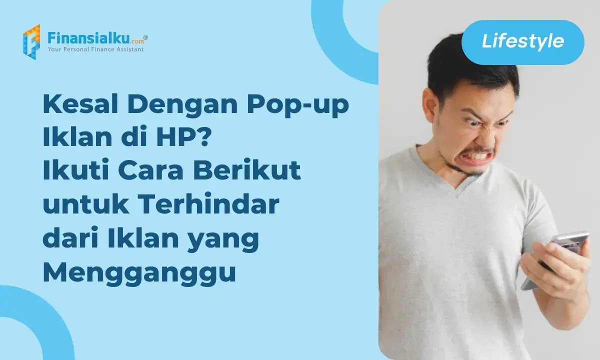 Cara Hilangkan Iklan di HP Android dengan atau Tanpa Aplikasi