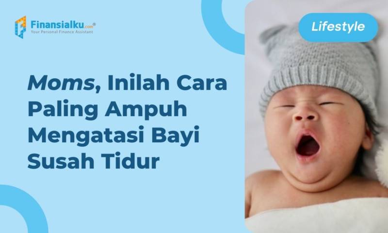 Bayi Susah Tidur Yuk Kenali Penyebab Dan Cara Mengatasinya