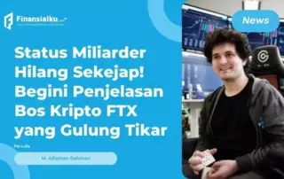 Bos Kripto FTX Bangkrut! Aset Hilang & Mendadak Jatuh Miskin