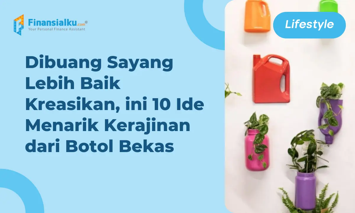 Kerajinan dari Botol Bekas