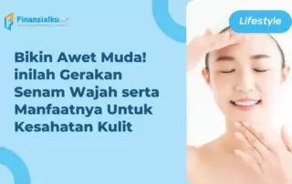 Manfaat dan Jenis Gerakan Senam Wajah untuk Kesehatan Kulit