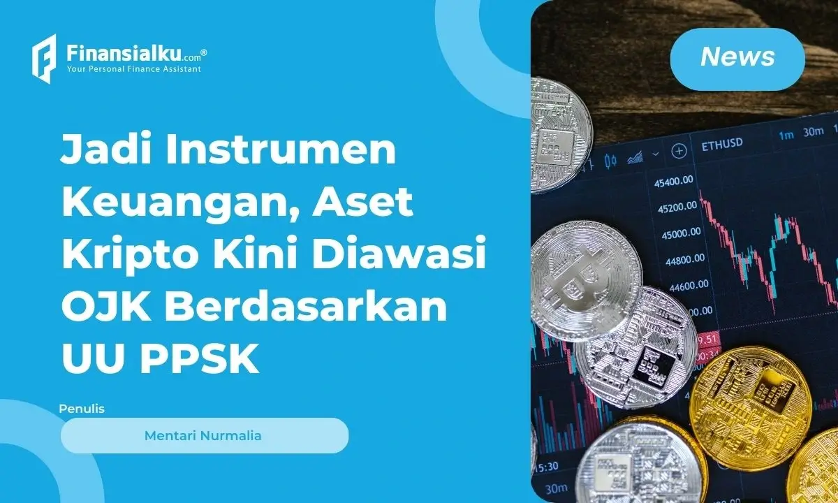 Sah! UU PPSK Atur Pengawasan Aset Kripto oleh OJK