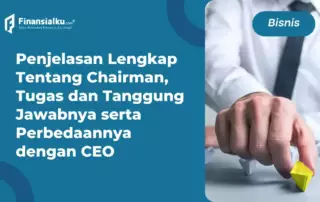 Mengenal Definisi Chairman, Tanggung Jawab serta Tugasnya