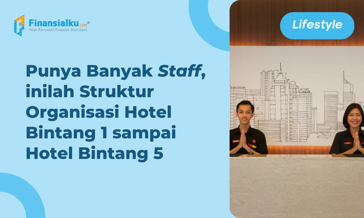 Lengkap Begini Struktur Organisasi Hotel Bintang Sampai Actoncloud My