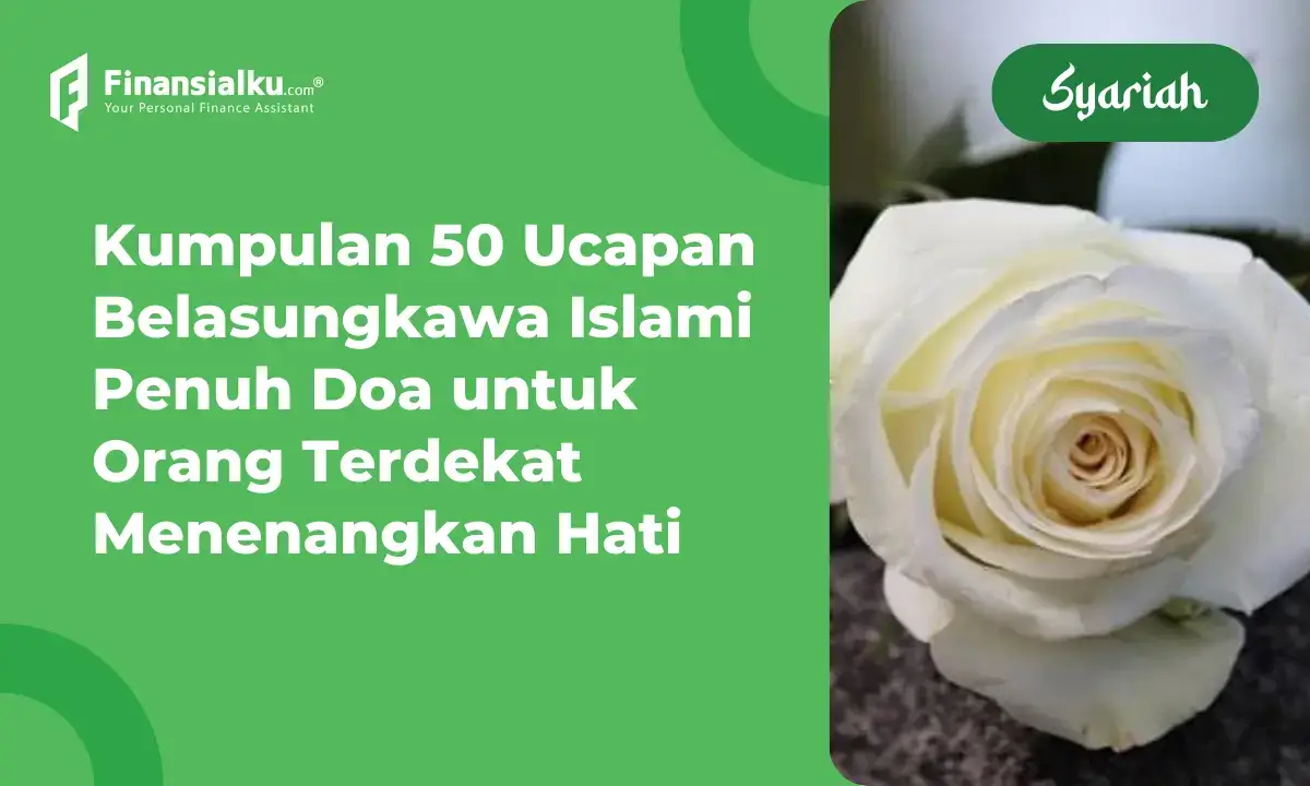 50 Ucapan Belasungkawa Islami Penuh Doa untuk Mendiang