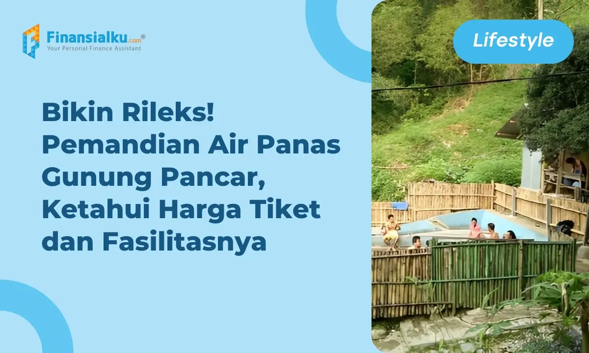 Pemandian Air Panas Gunung Pancar: Tiket, Lokasi dan Fasilitas