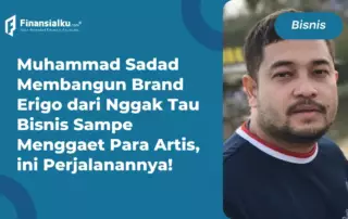 Inspiratif! Kisah Muhammad Sadad Membangun Brand Erigo