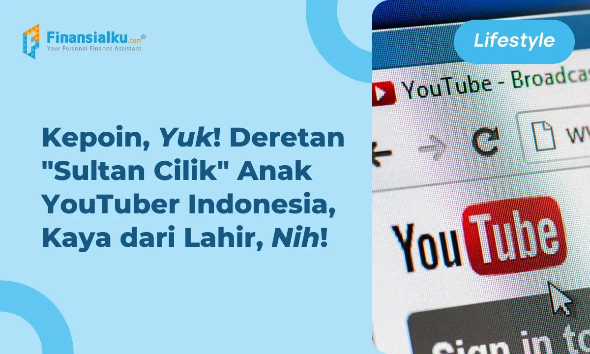 Sultan Sejak Dini! 3 Anak YouTuber Ini Warisi Kekayaan Fantastis