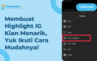 Mau Bikin Highlight IG yang Menarik? Ikuti Caranya Yuk!