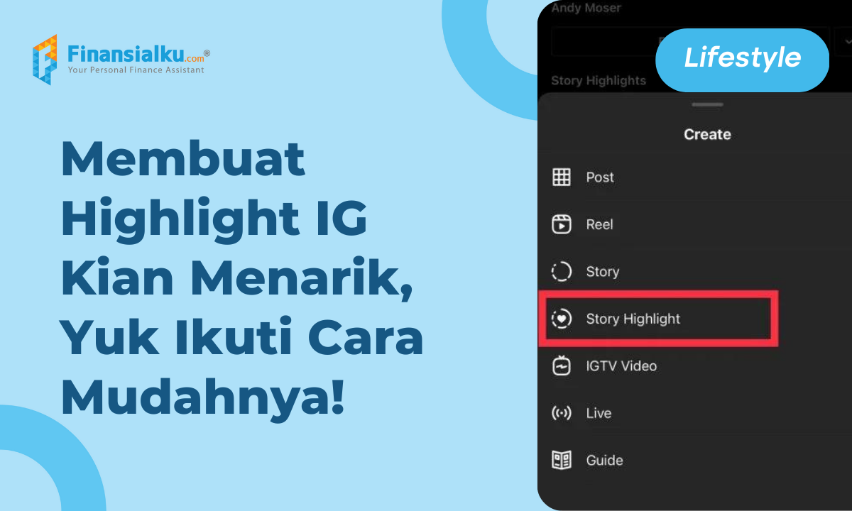 Mau Bikin Highlight IG yang Menarik? Ikuti Caranya Yuk!