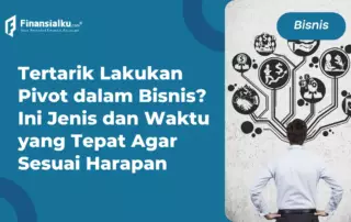 Pivot Adalah Langkah Strategis dalam Bisnis, Ini Penjelasannya!