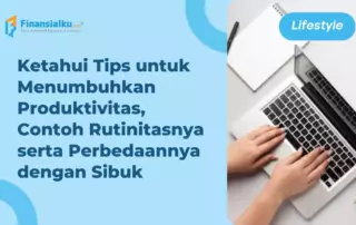 Produktif Adalah: Pengertian, Kegiatan & Tips Menumbuhkannya