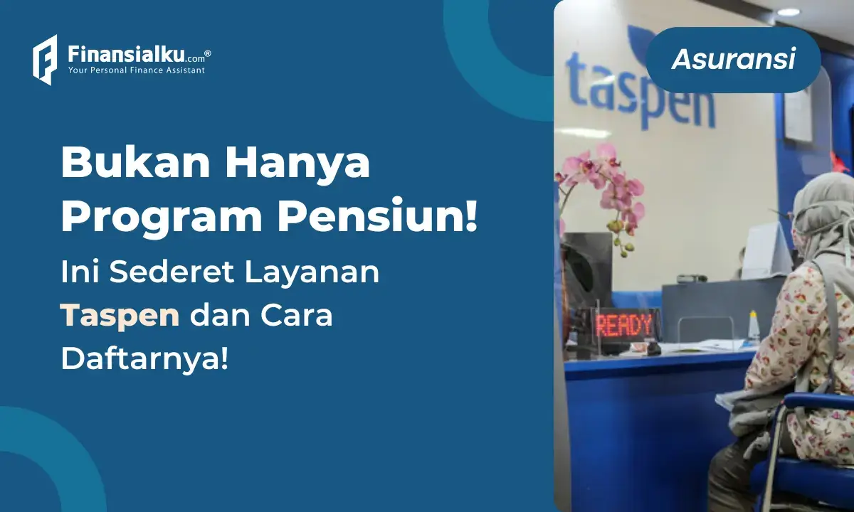 Wajib Tahu! 3+ Layanan Taspen dan Cara Daftarnya