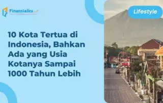 Lebih dari 1000 Tahun, inilah 10 Deretan Kota Tertua di Indonesia