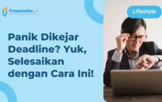 Definisi Deadline, Manfaat & Cara Menyelesaikannya