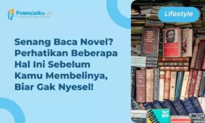 Ketahui 5 Tips Membeli Novel di Toko Buku, Biar Nggak Kecewa!