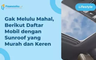 Mulai dari Rp210 Juta, ini 10 Mobil yang Ada Sunroof Termurah!