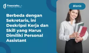 Personal Assistant: Pengertian, Jenis, Tugas hingga Prospek Karirnya