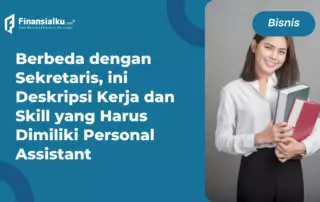 Personal Assistant: Pengertian, Jenis, Tugas hingga Prospek Karirnya