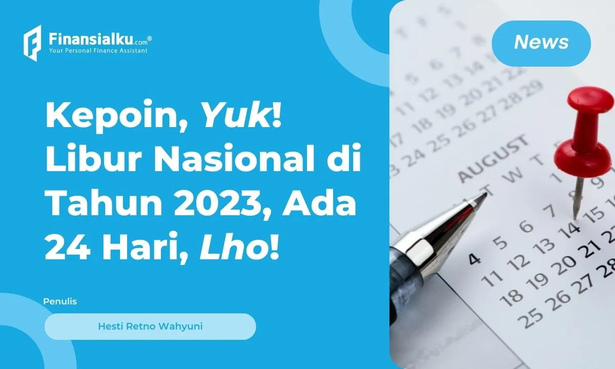 Kalender 2023 - Jadwal Libur Nasional dan Cuti Bersama, Lengkap!